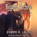 The Bygone Archive (The Greater Lands Saga, Book 2) - eAudiobook