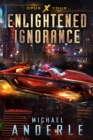 Enlightened Ignorance : Opus X Book 4 - eBook