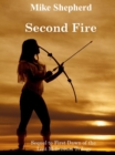 Second Fire: Sequel to First Dawn of the Lost Millennium Trilogy - eBook