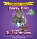 Dewey Does in the Groove : Book Two - eBook
