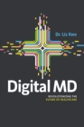 Digital MD : Revolutionizing the Future of Healthcare - eBook