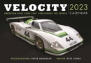 Velocity Calendar 2023 : American Race Cars That Chellenged the World - Book