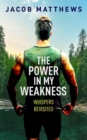 The Power in my Weakness - eBook