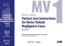 North Carolina Pattern Jury Instructions for Motor Vehicle Negligence Cases, 2020 Edition : Volume 1 - Book