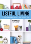 Listful Living : A List-Making Journey to a Less Stressed You - Book