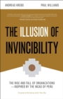 The Illusion of Invincibility : The Rise and Fall of Organizations Inspired by the Incas of Peru - eBook