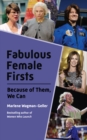 Fabulous Female Firsts : Because of Them, We Can - eBook