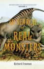 In Search of Real Monsters : Adventures in Cryptozoology Volume 2 (Mythical animals, Legendary cryptids, Norse creatures) - eBook