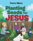 Planting Seeds for Jesus - eBook