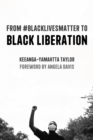 From #BlackLivesMatter to Black Liberation (Expanded Second Edition) : Expanded Second Edition - Book