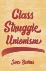 Class Struggle Unionism - Book