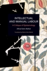 Intellectual and Manual Labour : A Critique of Epistemology - Book