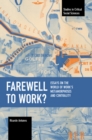 Farewell to Work? : Essays on the World of Work’s Metamorphoses and Centrality - Book