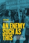 An Enemy Such as This : Larry Casuse and the Fight for Native Liberation in One Family on Two Continents over Three Centuries - Book