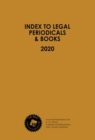 Index to Legal Periodicals & Books, 2020 Annual Cumulation - Book