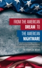 From the American dream to the American nightmare : How neoclassical neoliberalism is destroying people, society and democracy. The example of the USA - eBook