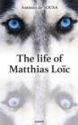 The life of Matthias Loic - eBook
