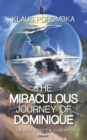 The miraculous journey of Dominique : Or: What about the illusory? - eBook