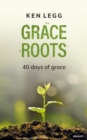 Grace roots : 40 days of grace - eBook