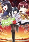 The Wrong Way To Use Healing Magic Volume 2: The Manga Companion - Book