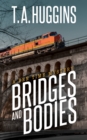 Bridges and Bodies : A Ben Time Mystery - Book