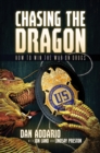 Chasing the Dragon: How to Win the War on Drugs - eBook