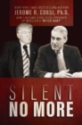 Silent No More : How I Became a Political Prisoner of Mueller's "Witch Hunt" - eBook