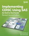 Implementing CDISC Using SAS : An End-to-End Guide, Revised Second Edition - eBook