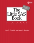 The Little SAS Book : A Primer, Sixth Edition - eBook