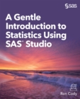 A Gentle Introduction to Statistics Using SAS Studio - eBook