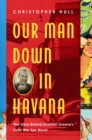 Our Man Down in Havana - eBook