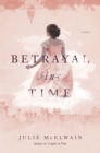 Betrayal in Time : A Novel - eBook