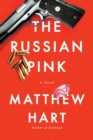 The Russian Pink : A Novel - eBook