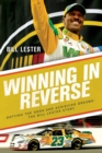 Winning in Reverse : Defying the Odds and Achieving Dreams-The Bill Lester Story - Book