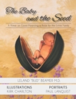 The Baby and the Seed : A Primer on Good Parenting a Book for the Entire Family - eBook