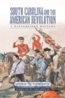 South Carolina and the American Revolution : A Battlefield History - eBook