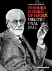 Through Clouds of Smoke: Freud's Final Days - Book