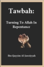 Tawbah : Turning To Allah In Repentance - eBook