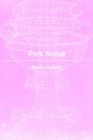 Pink Noise - Book