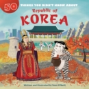 50 Things You Didn't Know about the Republic of Korea - eBook