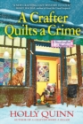 A Crafter Quilts A Crime : A Handcrafted Mystery - Book