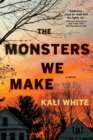 Monsters We Make - eBook