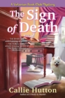 The Sign Of Death : A Victorian Book Club Mystery - Book