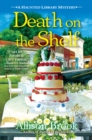 Death On The Shelf : A Haunted Library Mystery - Book