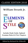 The Elements of Style: Classic Edition (2018) : With Editor's Notes, New Chapters & Study Guide - eBook