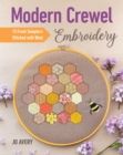 Modern Crewel Embroidery : 15 Fresh Samplers Stitched with Wool - eBook