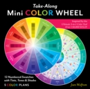 Take-Along Mini Color Wheel : 12 Numbered Swatches with Tints, Tones & Shades, 5 Color Plan - Book