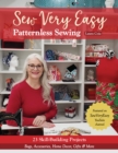 Sew Very Easy Patternless Sewing : 23 Skill-Building Projects; Bags, Accessories, Home Decor, Gifts & More - eBook