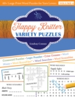 Happy Knitter Variety Puzzles, Volume 4 : 60+ Large-Print Word Puzzles for Yarn Lovers - Book
