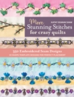 More Stunning Stitches for Crazy Quilts : 350 Embroidered Seam Designs, 33 Shape-Template Designs for Perfect Placement - eBook